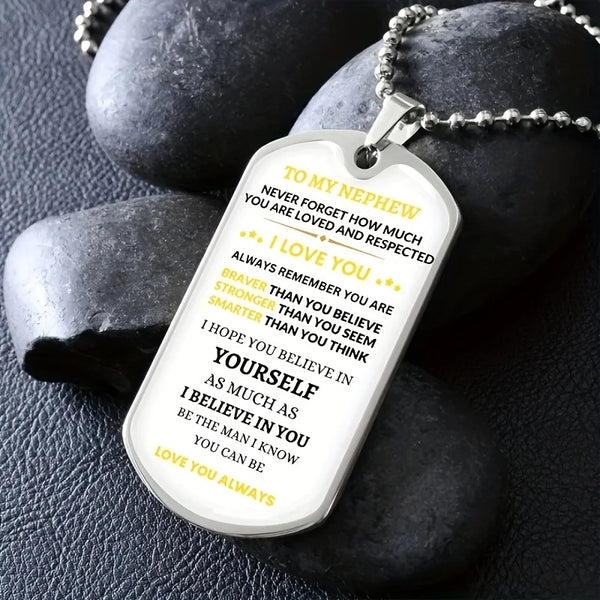 "Believe in Yourself" Dog Tag Necklace for Nephew